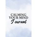 Calming your Mind Journal Bundle