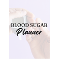 Blood Sugar Planner Bundle