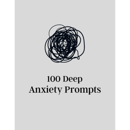 100 Deep Anxiety Prompts Bundle