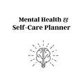 Mental Health & Self Care Planner Bundle