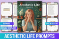 Aesthetic Life Prompts