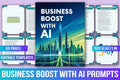 Business Boost with AI Prompts