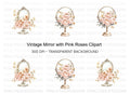 Vintage Mirror with Pink Roses Clipart Bundle