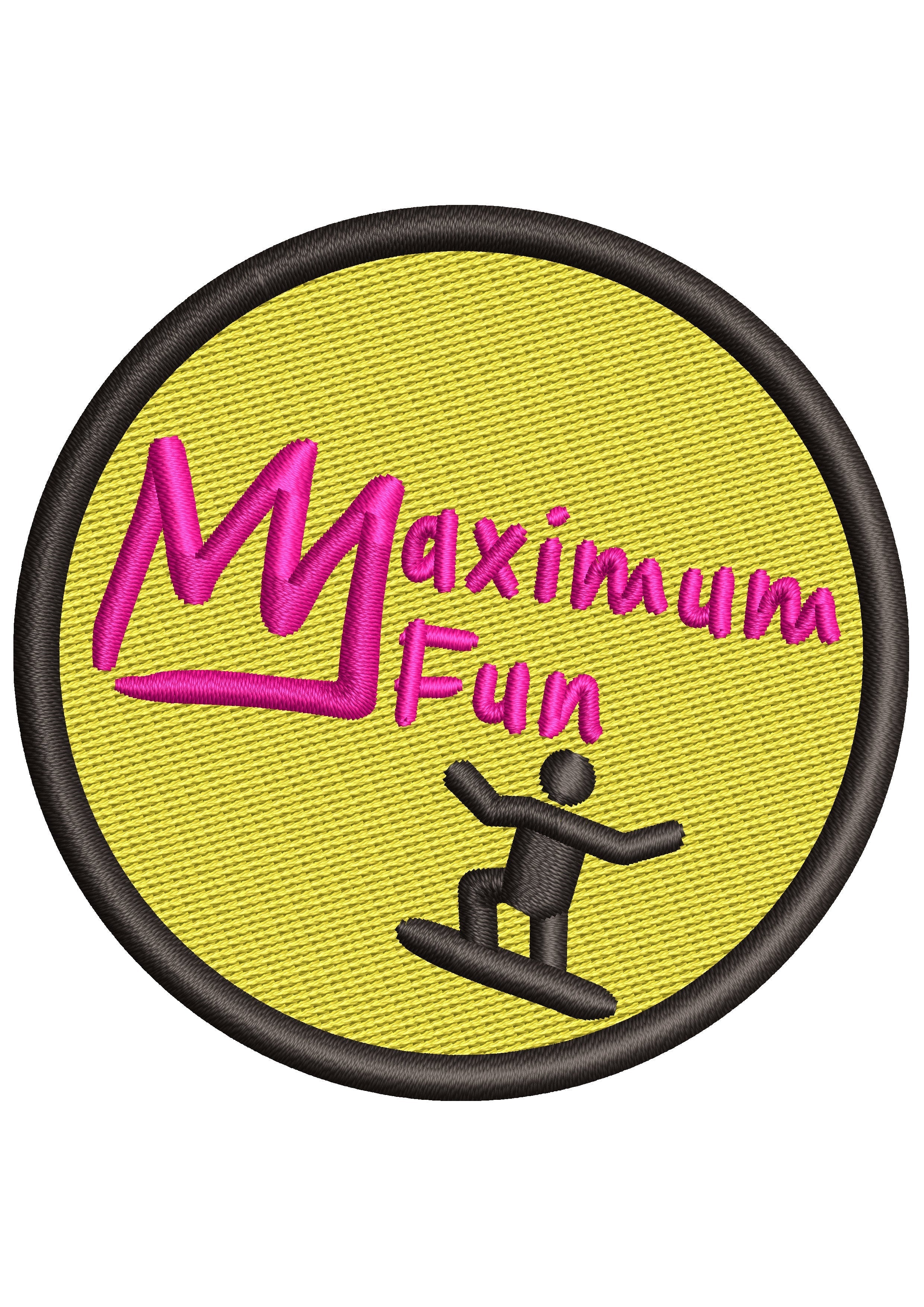 Maximum Fun Embroidery Design