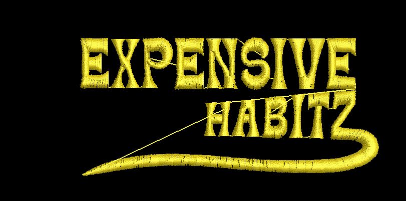 Expensive Habitz Embroidery Design